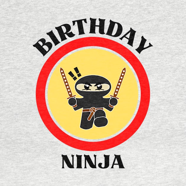 Birthday Ninja - Cute Ninja Baby And Kids Birthday by KidsKingdom